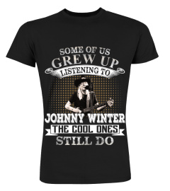SOME OF US GREW UP LISTENING TO JOHNNY WINTER