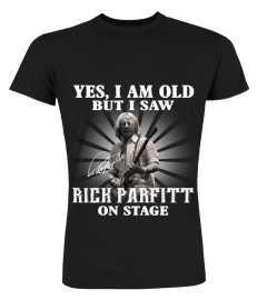 YES, I AM OLD BUT I SAW RICK PARFITT ON STAGE