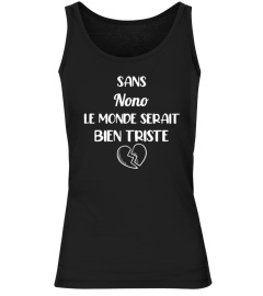 Sans Nono le monde serait bien triste - Edition Limitée