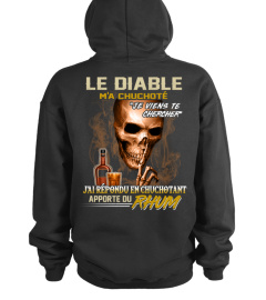 Le diable m'a chuchoté je viens te chercher j'ai répondu en chuchotant Apporte Du Rhum