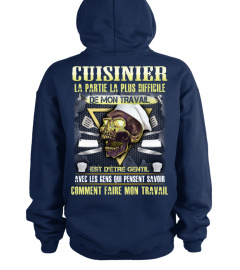 Cuisinier La partie la plus difficile de mon travail est d'être gentil avec les gens qui pensent savoir