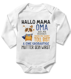 HALLO MAMA OMA HAT MIR ERZAHLT DASS DU GANZ TOLL BIST