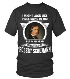 LISTENING TO ROBERT SCHUMANN