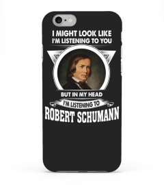 LISTENING TO ROBERT SCHUMANN