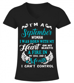 I 'm A September Woman I Was Born With My Heart On My Sleeve A Fire In My Soul And A Mouth I Can