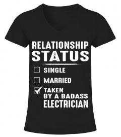 Relationship Status Taken By A Badass Electrician Fitted T-Shirt
