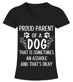 Limited Edition:  Proud Parent Of A Dog