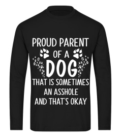 Limited Edition:  Proud Parent Of A Dog