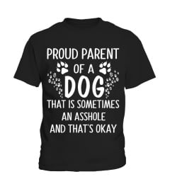 Limited Edition:  Proud Parent Of A Dog