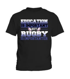 Education is important but rugby is importanter - Rugby