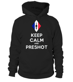 Keep Calm & Preshot