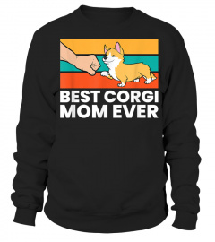 Best Corgi Mom Ever Love Corgi Dogs Cute Corgi T-Shirt