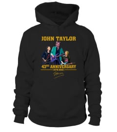 JOHN TAYLOR 43RD ANNIVERSARY