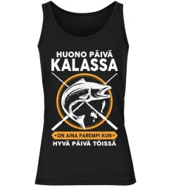 HUONO PÄIVÄ KALASSA