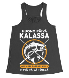 HUONO PÄIVÄ KALASSA