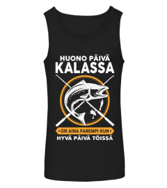 HUONO PÄIVÄ KALASSA