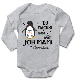 DU MACHST EINEN TOLLEN JOB MAMI