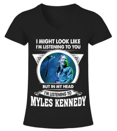LISTENING TO MYLES KENNEDY