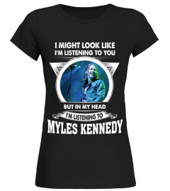 LISTENING TO MYLES KENNEDY
