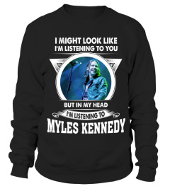 LISTENING TO MYLES KENNEDY