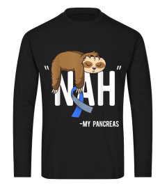 Nah My Pancreas Cute Sloth Type 1 T1D Diabetes Funny Gift T-Shirt