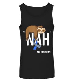 Nah My Pancreas Cute Sloth Type 1 T1D Diabetes Funny Gift T-Shirt