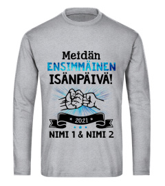 MEIDAN ENSIMMAINEN ISANPAIVA