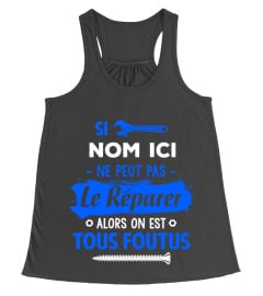 Si "Le nom" ne peut pas le réparer