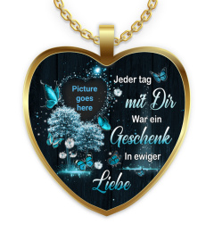 JEDER TAG MIT DIR WAR EIN GESCHENK IN EWIGER LIEBE