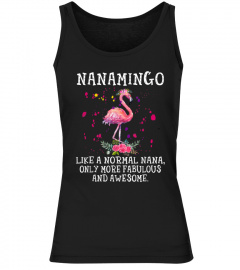 Flamingo Nanamingo Like a Normal Nana Gifts Funny Grandma T-Shirt