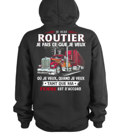 Je suis routier - je fais ce que je veux ...