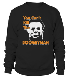 you can't kill the boogeyman