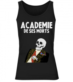 Académie de ses morts (Tshirt)