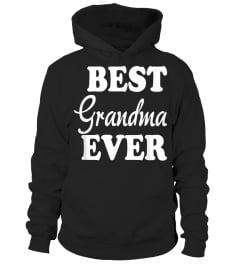 Grandma Funny Gift - Best Grandma Ever T-Shirt