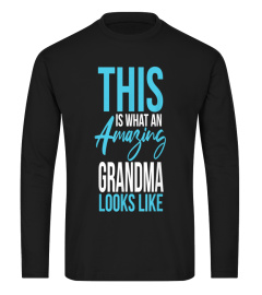 This is what an amazing Grandma looks like - Grandparents T-Shirt