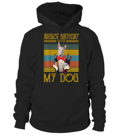 August Birthday With My Bull Terrier Dog 2020 T-Shirt