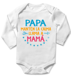 PAPA MANTEN LA CALMA LLAMA A MAMA