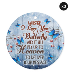 Whisper I Love You To A Butterfly Ornament