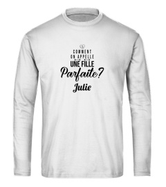 Comment on appelle une fille parfaite ? Julie - Edition Limitée