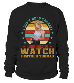 TO WATCH HEATHER THOMAS