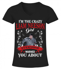 I'M THE CRAZY LIAM NEESON GIRL
