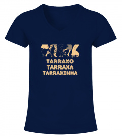 Tarraxo tarraxa tarraxinha - Tee shirt man &amp; woman