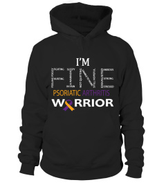 IM FINE /PSORIATIC ARTHRITIS WARRIOR