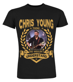 CHRIS YOUNG THING YOU WOULDN'T UNDERSTAND