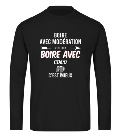 Boire avec Modération c'est bien Boire avec Coco c'est mieux - Edition Limitée