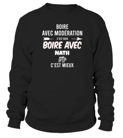 Boire avec Modération c'est bien Boire avec Nath c'est mieux - Edition Limitée