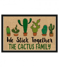 We stick together the cactus family doormat