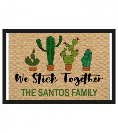 We sticks togeter the santos family doormat