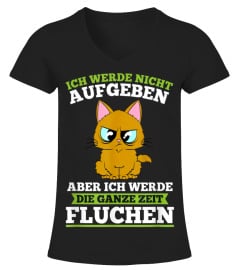 Ich werde nicht aufgeben aber ich werde die ganze zeit fluchen 2