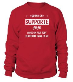 Quand on supporte Jojo alors on peut tout supporter dans la vie - Edition Limitée